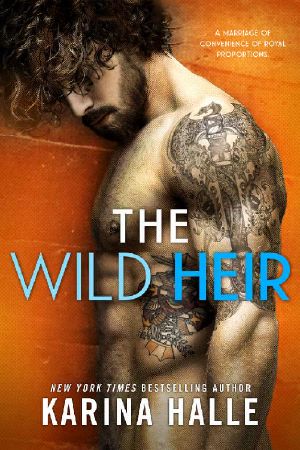 [Nordic Royals 02] • The Wild Heir_A Royal Standalone Romance